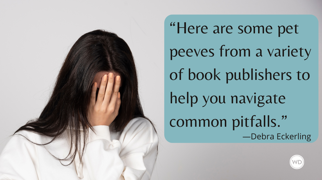 7 Book Proposal Pet Peeves From Publishers